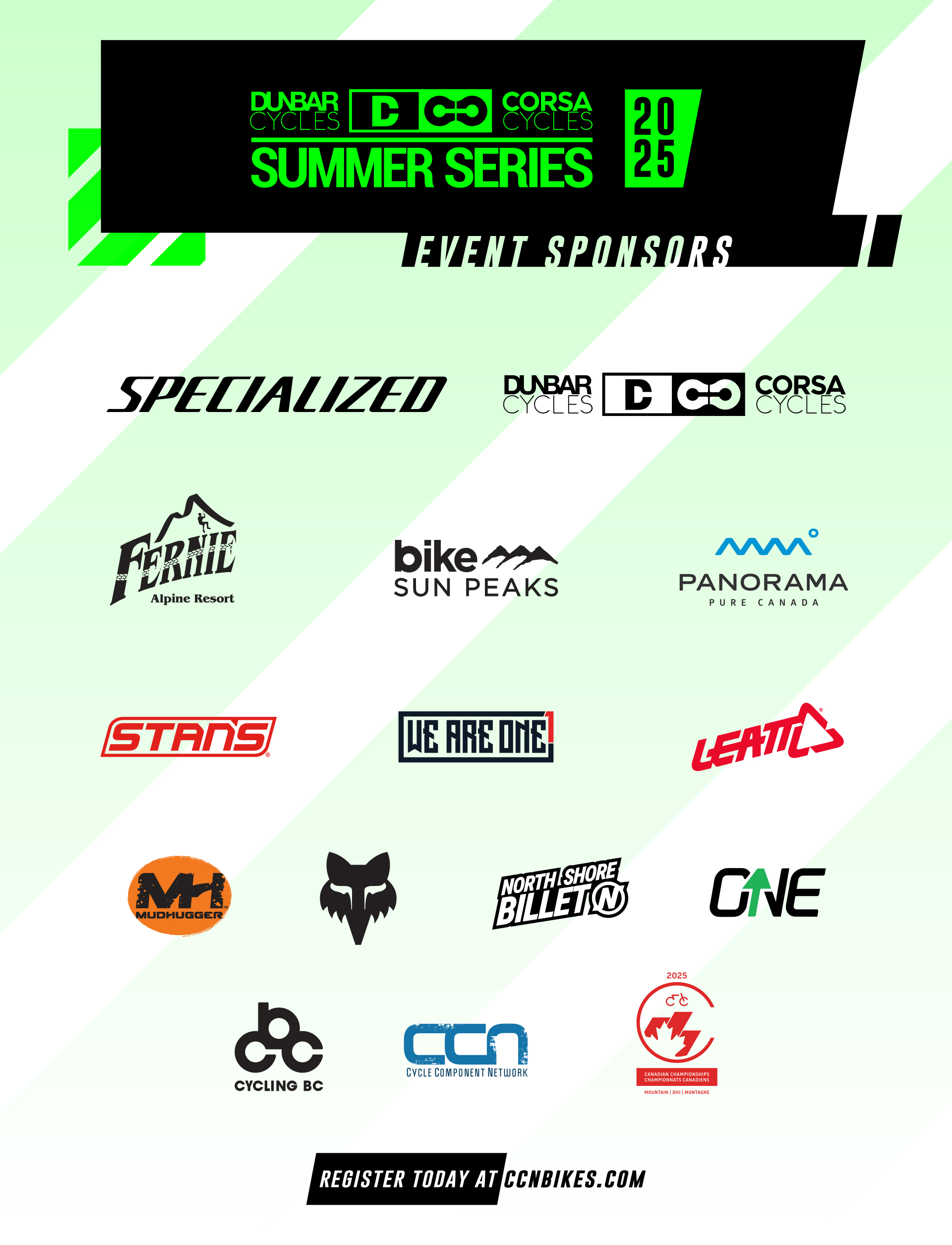 Text: Dunbar Cycles and Corsa Cycles Summer Series 2025 Event Sponsors. Logos of sponsors: Specialized, Dunbar Cycles, Corsa Cycles, Fernie Alpine Resort, Sun Peaks Bike Park, Panorama Mountain Resort, Stans, We Are One, Leatt, Mudhugger, Fox, North Shore Billet, One, Cycling BC, Cycle Component Network, and 2025 Canadian Championships. Text: Register today at CCNbikes.com