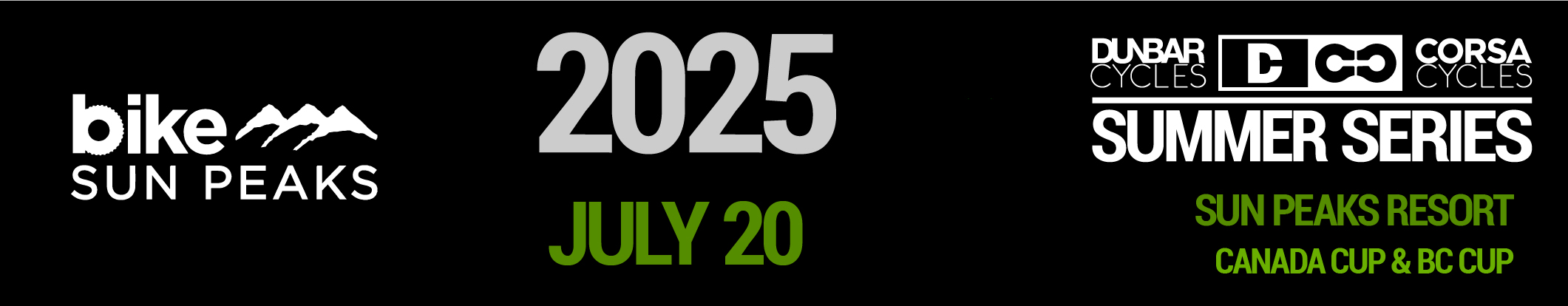 Promotional banner for the 2025 Dunbar Cycles and Corsa Cycles Summer Series event at Sun Peaks Resort. The banner includes the Bike Sun Peaks logo on the left and states the event date as July 20, 2025. On the right, it notes the location, Sun Peaks Resort, and the event type: Canada Cup and BC Cup.