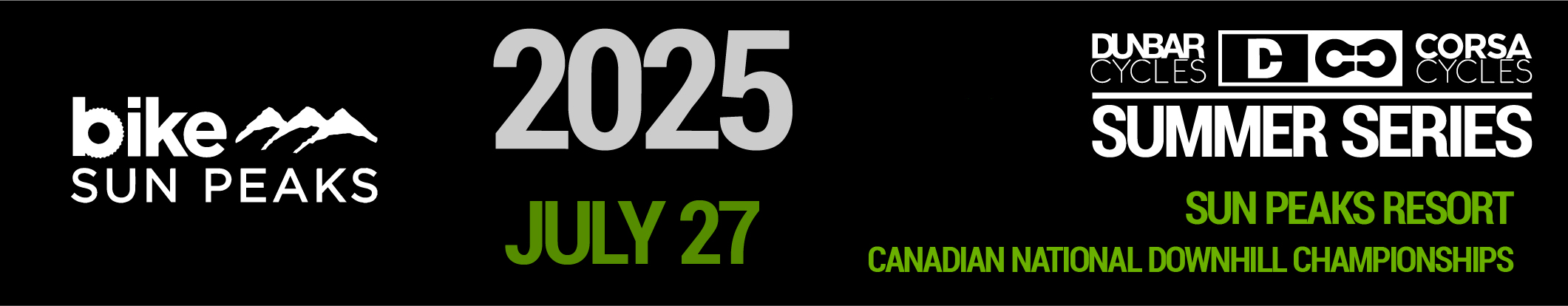 Promotional banner for the 2025 Dunbar Cycles and Corsa Cycles Summer Series event at Sun Peaks Resort. The banner includes the Bike Sun Peaks logo on the left and states the event date as July 27, 2025. On the right, it notes the location, Sun Peaks Resort, and the event type: Canada Cup and BC Cup.