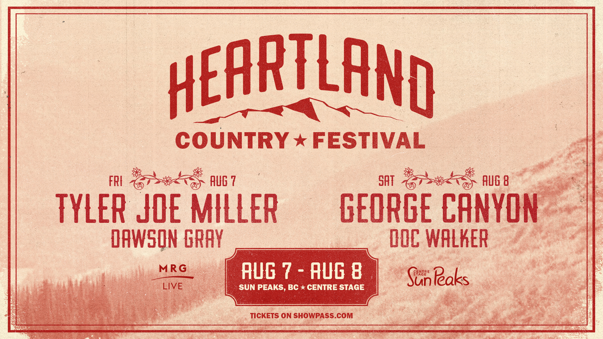 Heartland Country Festival in a vintage country red font. Friday August 7 - Tyler Joe Miller & Dawson Gray. Saturday, AUgust 8 George Canyon and Doc Walker. Tickets available showpass.com.