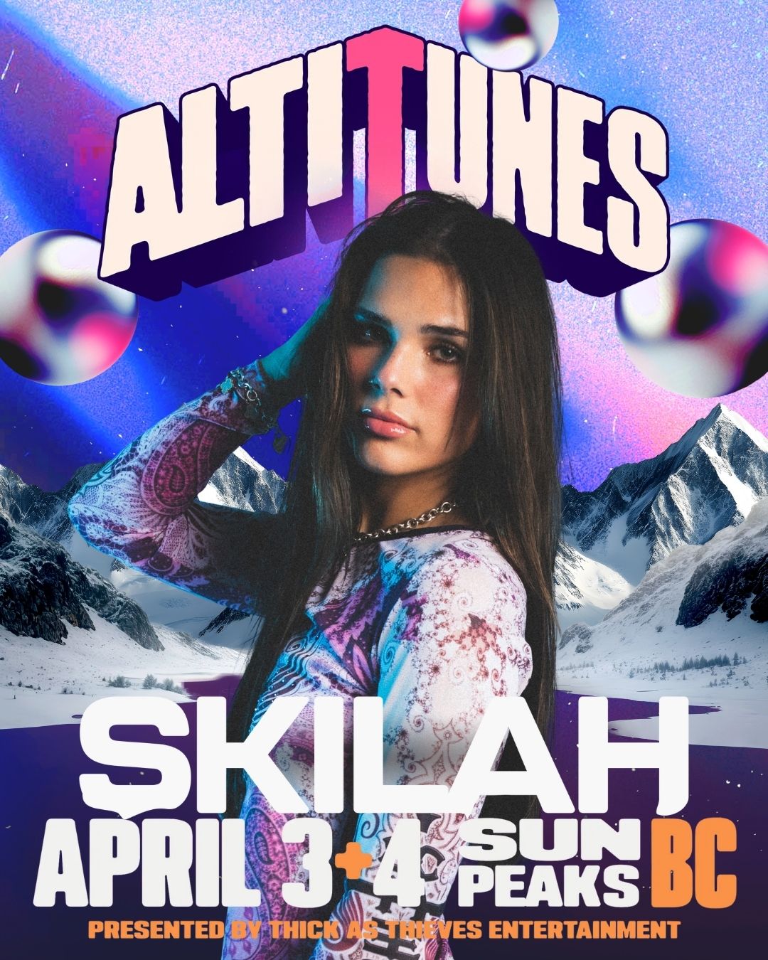 AltiTunes Skilah April 3+4 Sun Peaks BC presented by Thick as Theives Entertainment