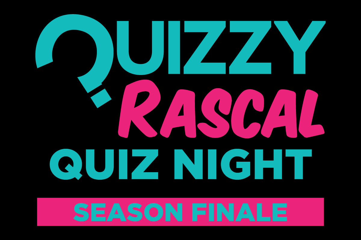 "Quizzy Rascal Quiz Night Season Finale" in bold blue and pink text.