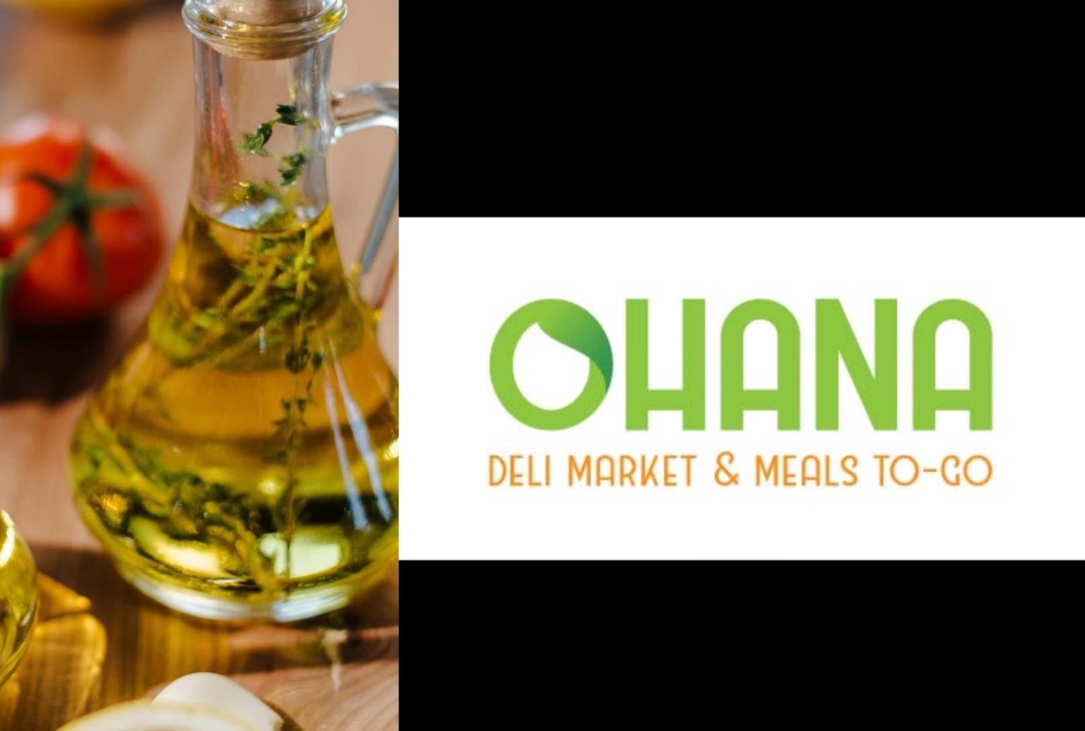 Text: Ohana Deli Market & Meals To Go. Ohana logo next to salad dressing bottle.