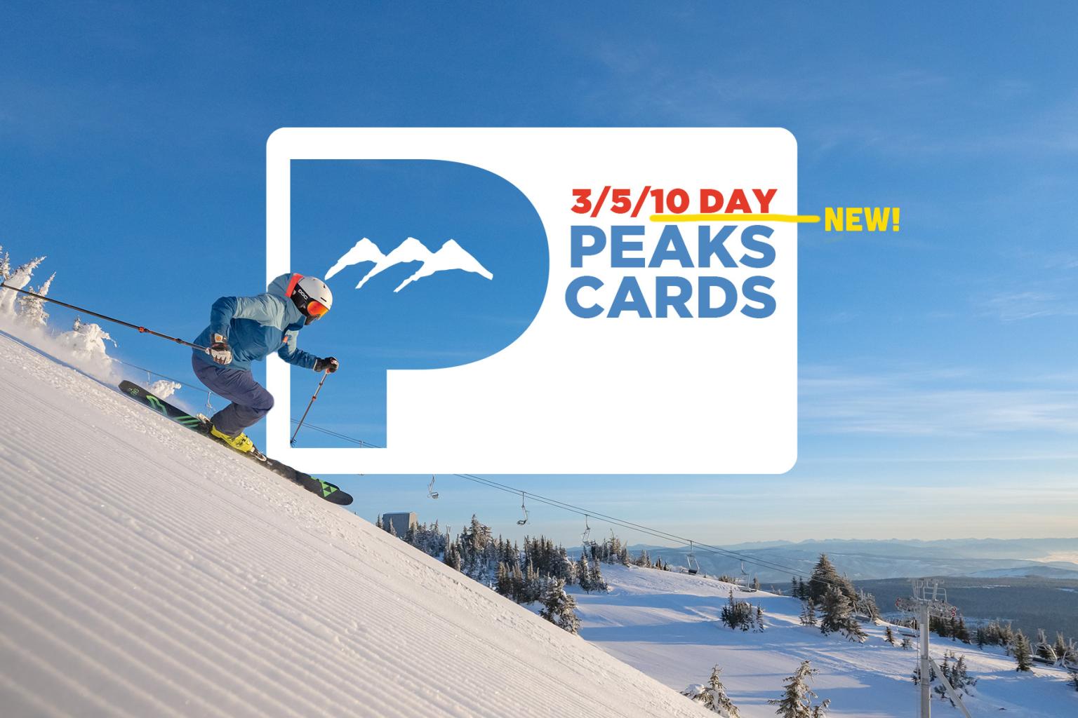 Skiier descending snowy slope under clear blue sky. Text overlay Peaks Cards: 3, 5, 10 Day.