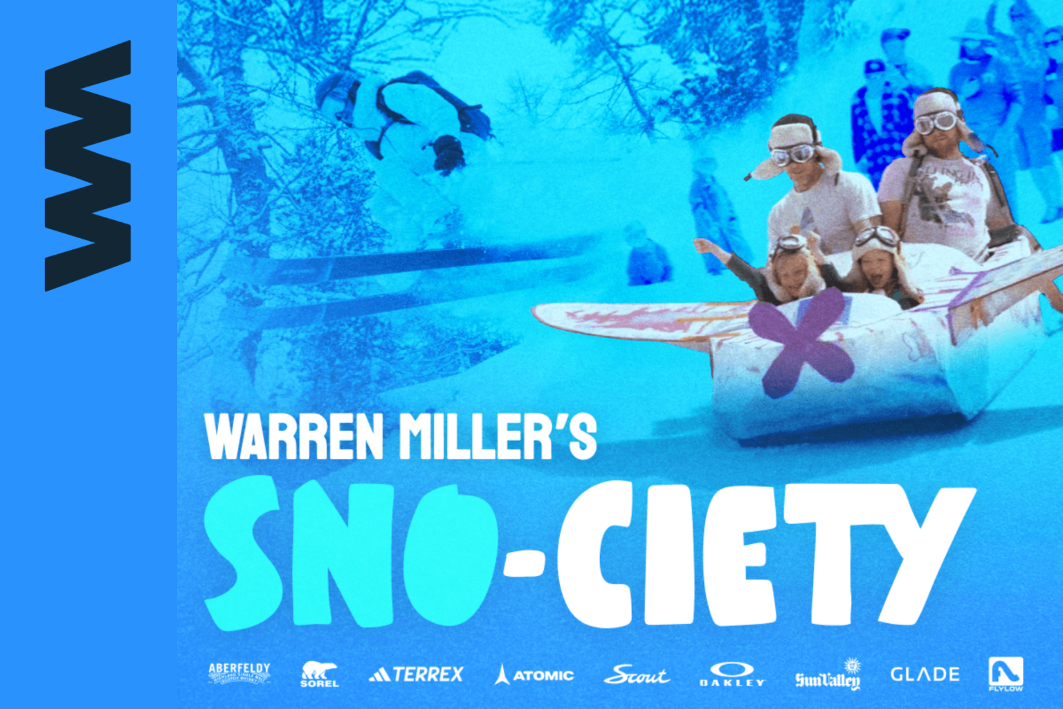 Text reads; "Warren Miller's SNO-CIETY". Film poster with blue snowy background and people sledding in airplane-like sled. Sponsor logos across the bottom read "Aberfeldy", "Sorel", "Terrex", "Atomic", "Scout", "Oakley", "SunValley", "Glade", "Flylow"