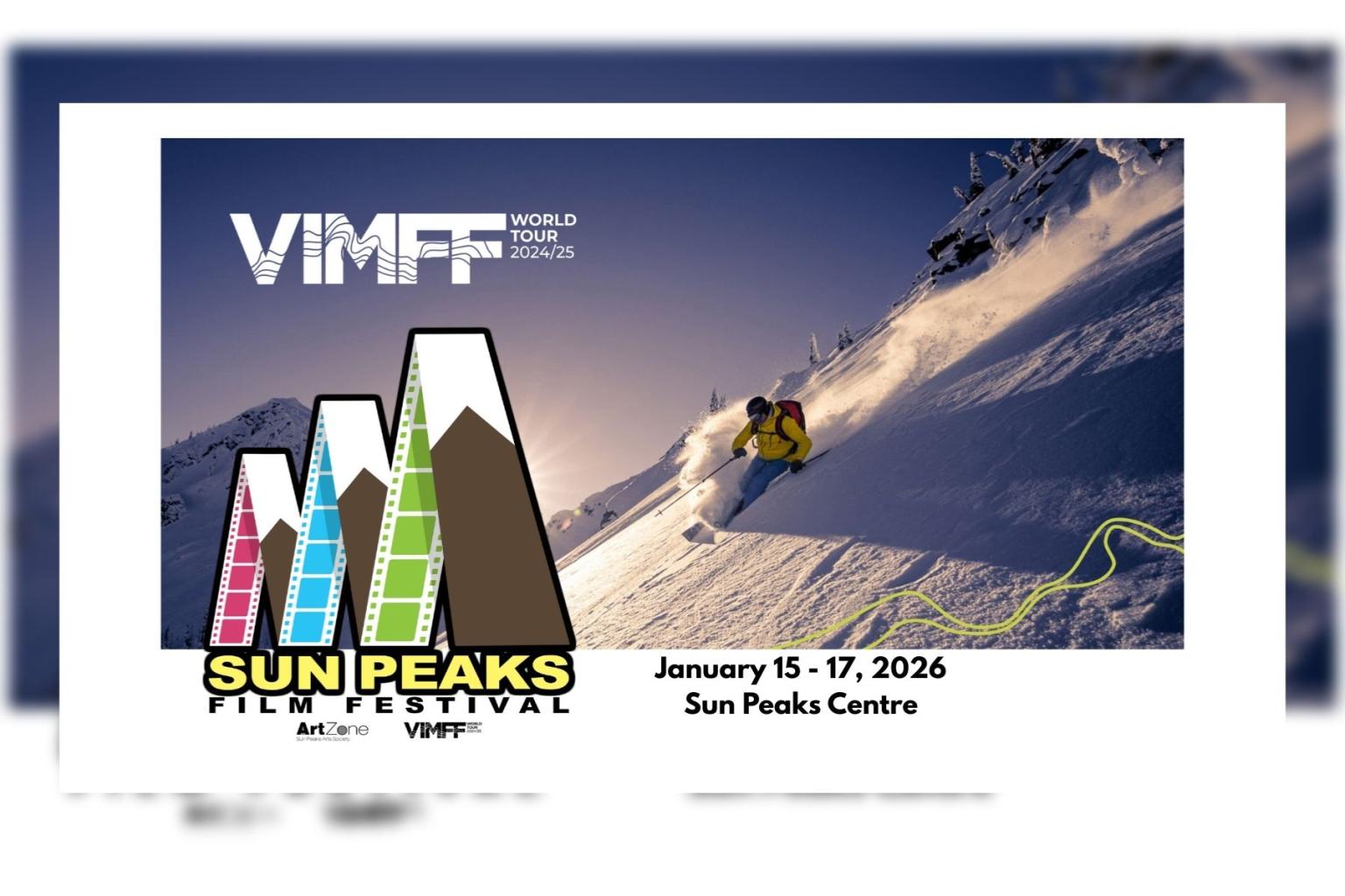 VIMFF. January 15 to 17. Sun Peaks Centre. Photograph of a skier descending a snowy mountain slope.